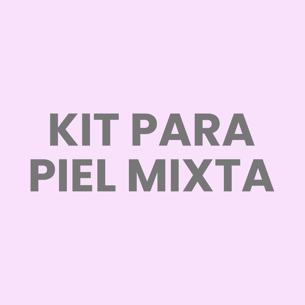 Kit para piel mixta