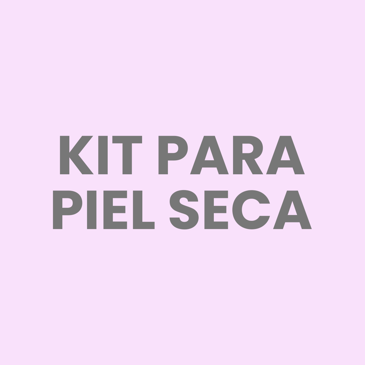 Kit para piel seca